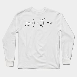 Math Equations: limit equals the exponential e Long Sleeve T-Shirt